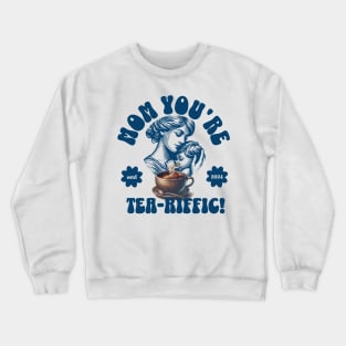 Tea Time Tribute - Celebrating Mom's Magic Crewneck Sweatshirt